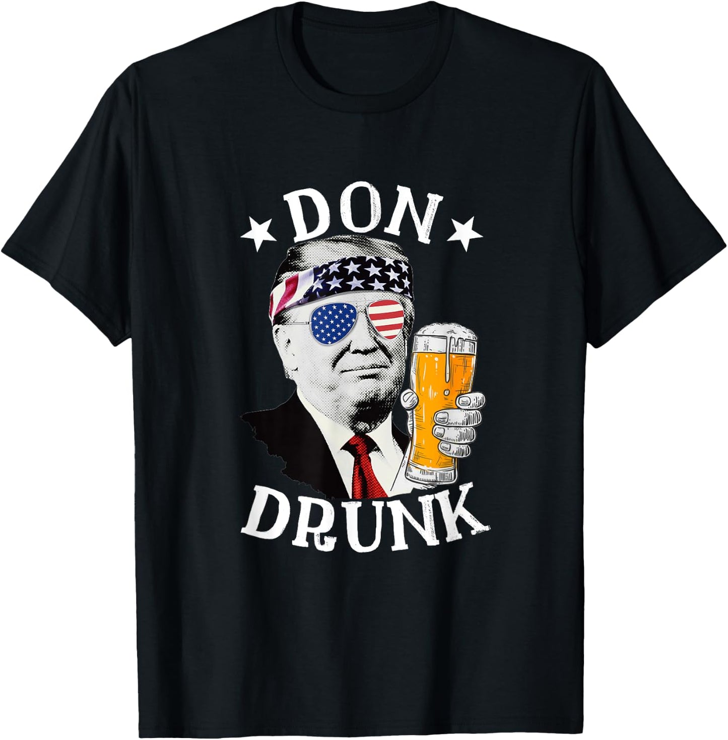 Don Drunk President Donald Trump Drinking Beer 4th Of July Men T-Shirt - T-Shirt | Black