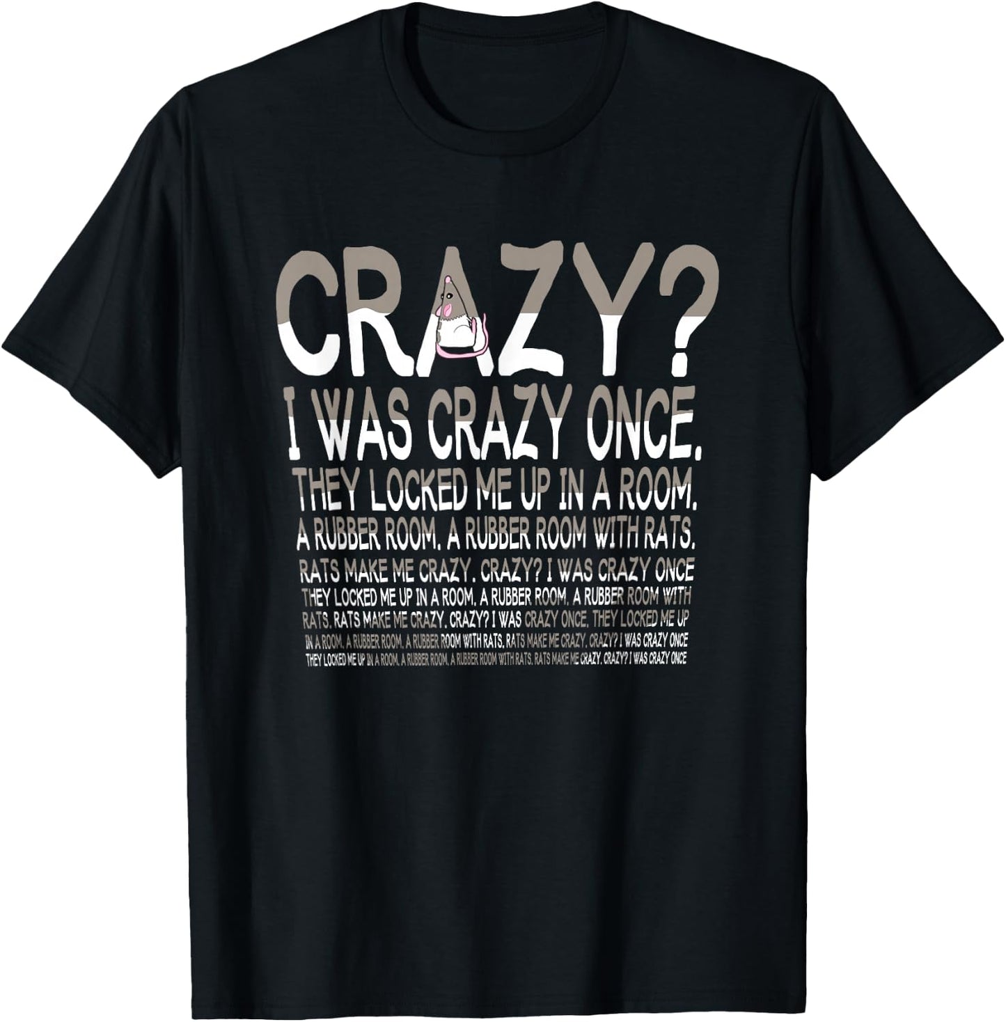 Crazy I Was Crazy Once Meme - I Was Crazy Once , Small, Black T-Shirt - T-Shirt | Black