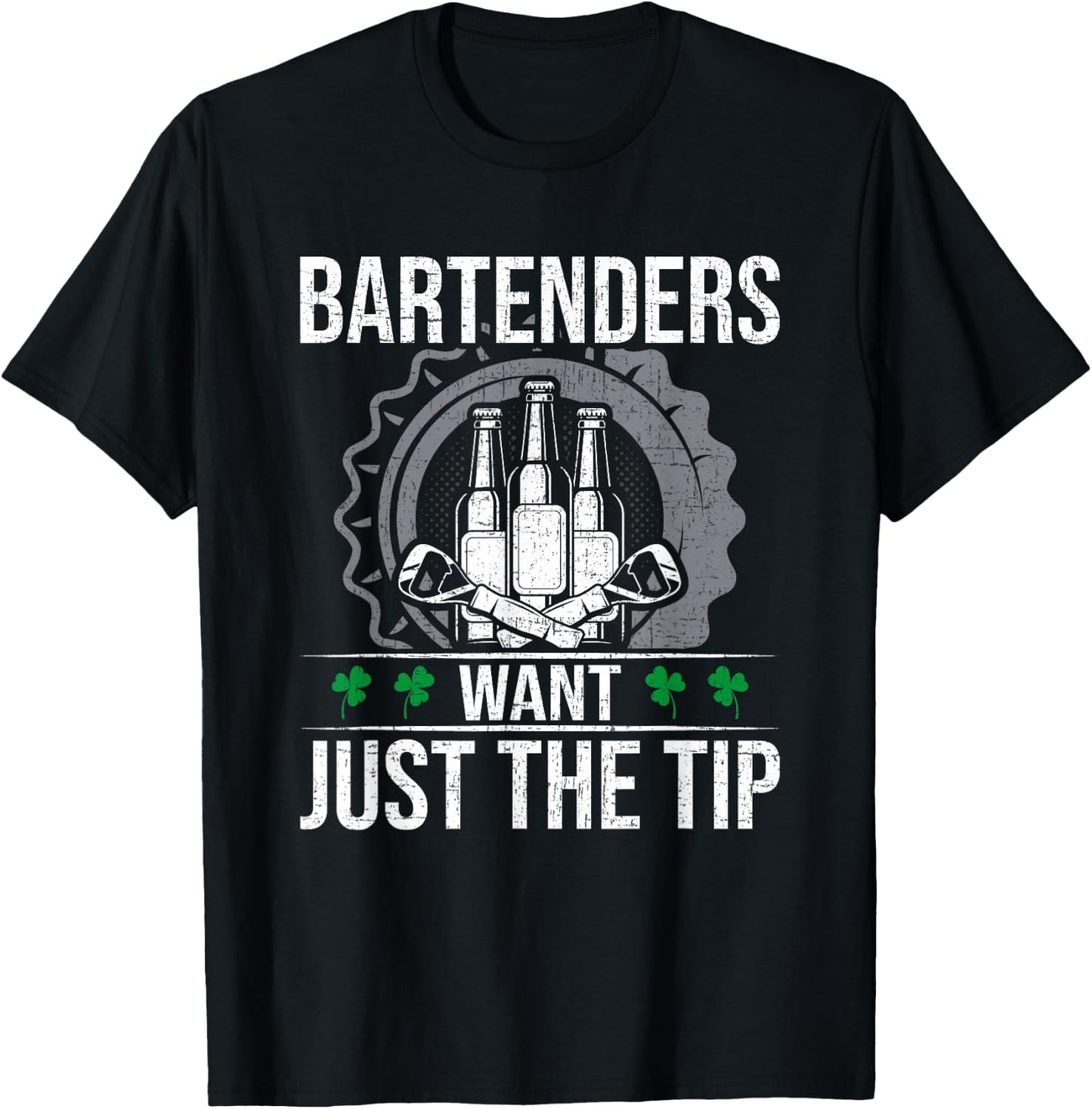 Bartenders Want Just The Tip Bartending Bartender T-Shirt - T-Shirt | Black