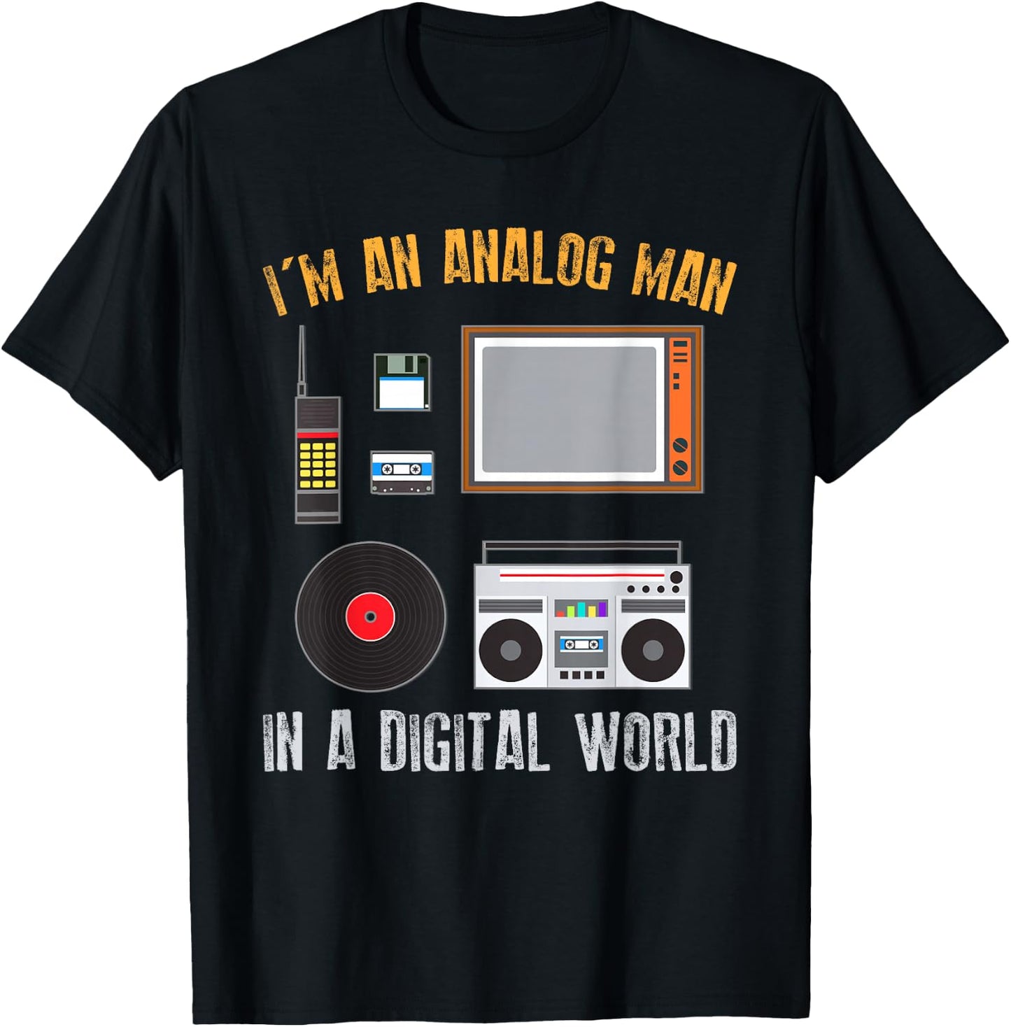 Audio Engineer Gift - I'm An Analog Man In A Digital World T-Shirt - T-Shirt | Black