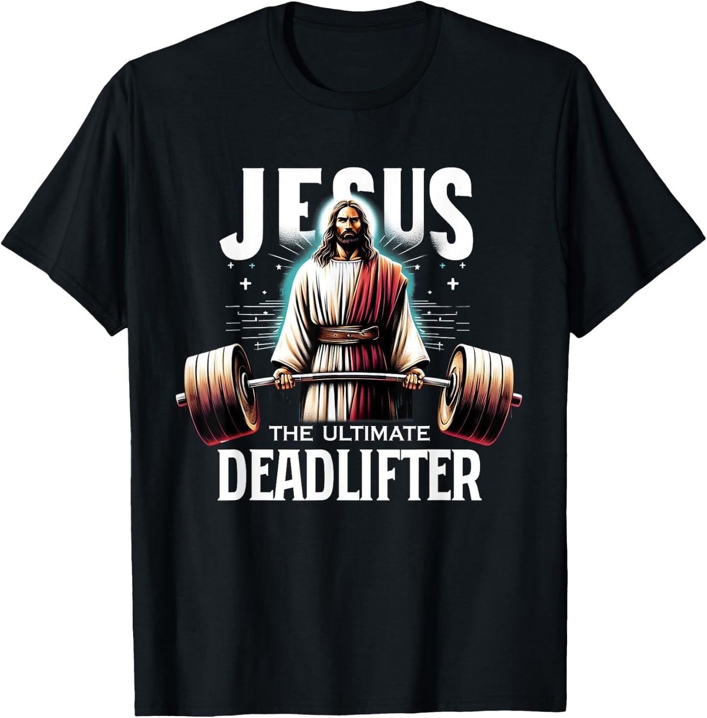 Jesus The Ultimate Deadlifter Christian Jesus Deadlift T-Shirt - T-Shirt | Black