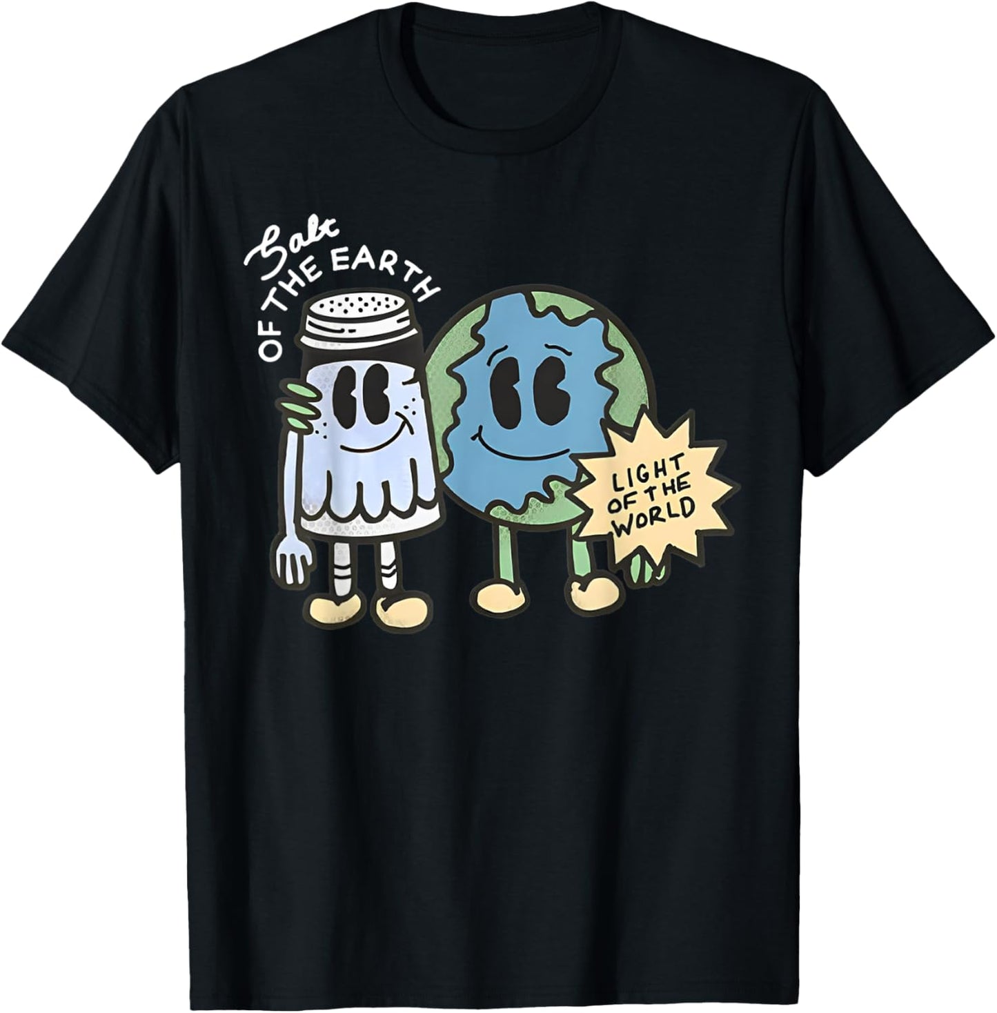 Salt Of The Earth Light Of The World T-Shirt - T-Shirt | Black