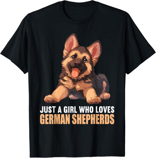 Just a Girl who loves German Shepherds German Shepherd T-Shirt - T-Shirt | Black