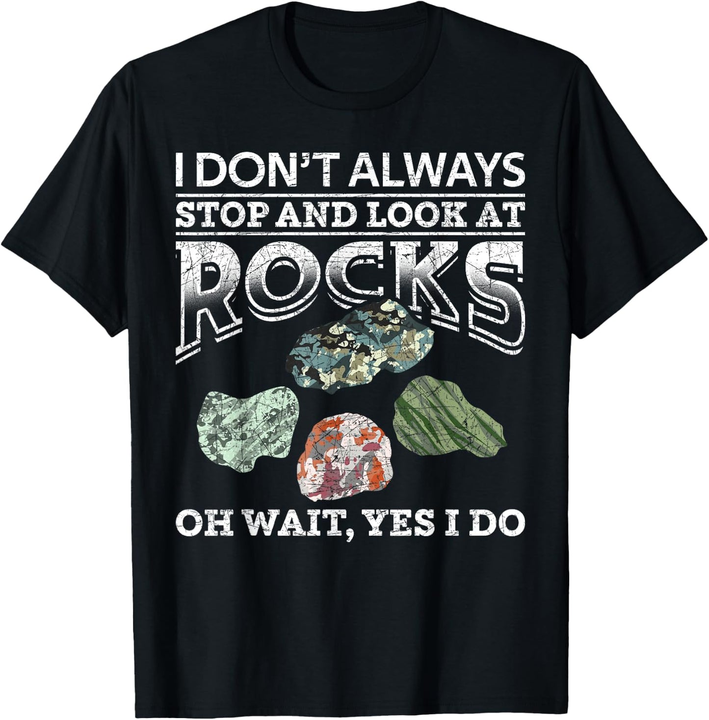Ich bleib Nicht Immer Stehen und schau nach Steine Geologie T-Shirt - T-Shirt | Black