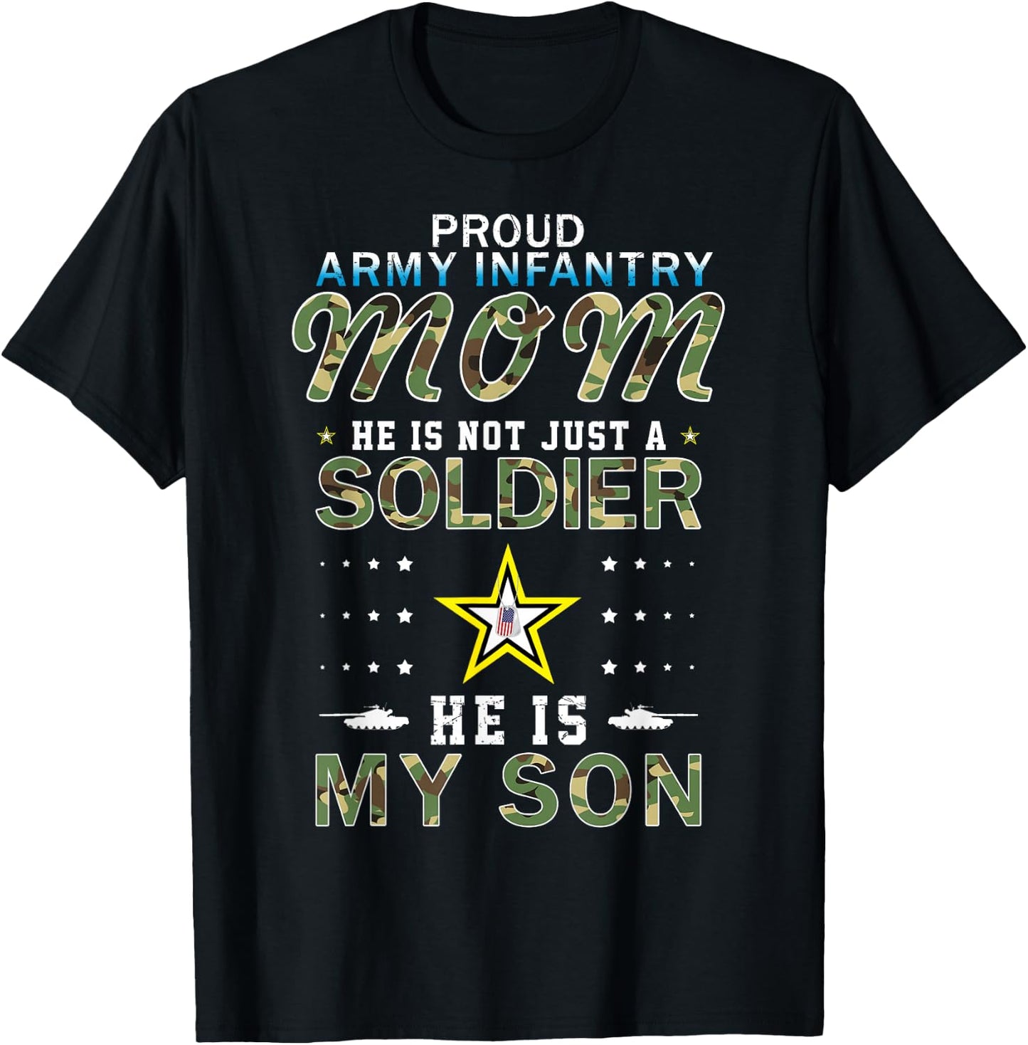 He Is A Soldier & He Is My Son Proud Army Infantry Mom T-Shirt - T-Shirt | Black