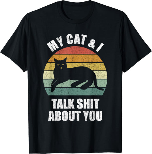 My Cat & I Talk Shit About You Shirt Black Cat Funny Cat Women T-Shirt - T-Shirt | Black
