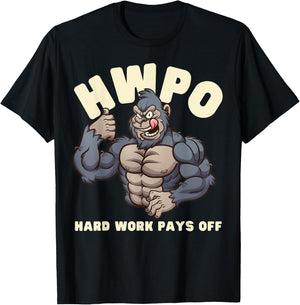 HWPO Hard Work Pays Off Gorilla T-Shirt - T-Shirt | Black