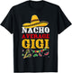 Nacho Average Gigi Mexican T-Shirt - T-Shirt | Black