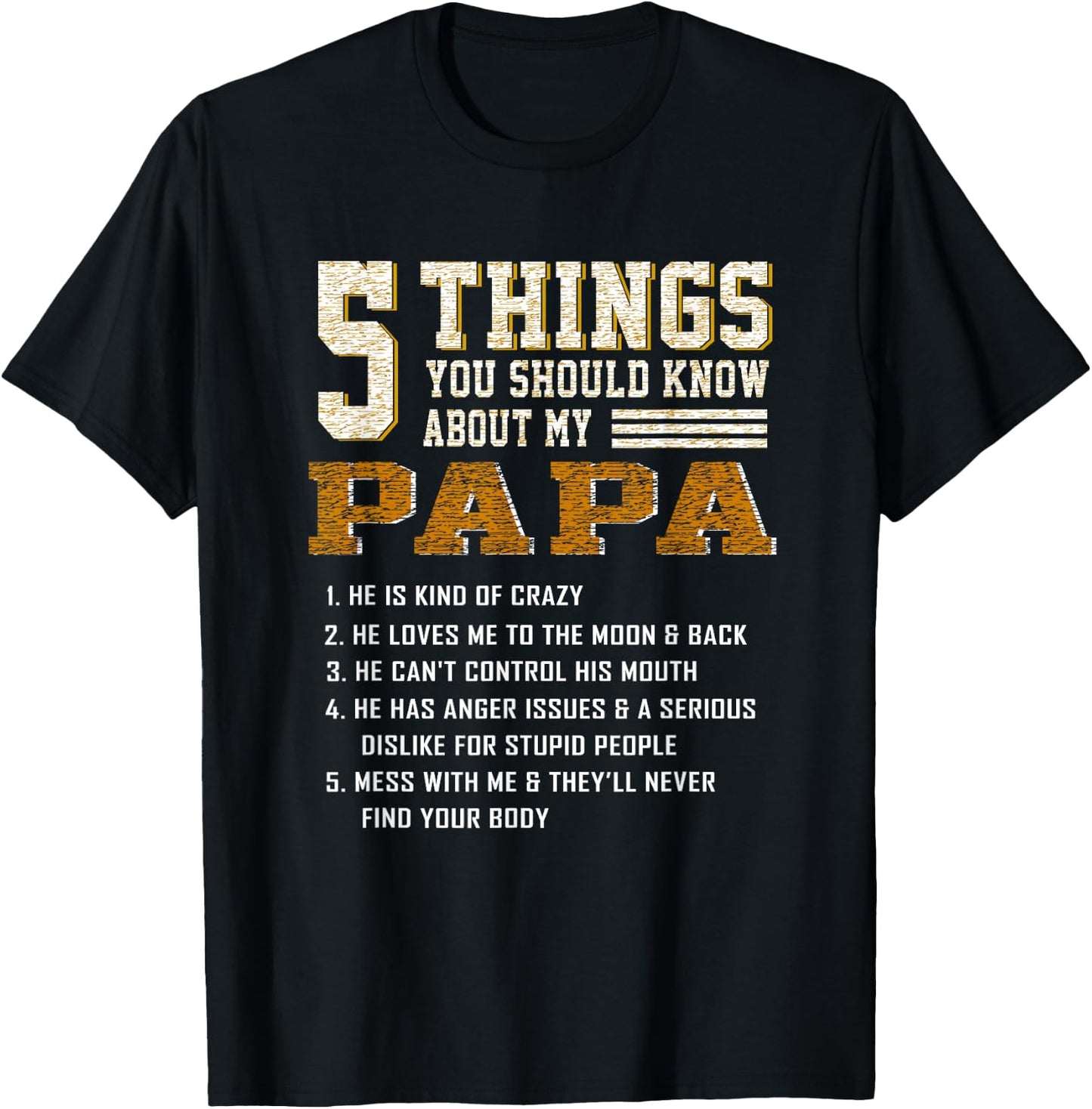 5 Things You Should Know About My Papa Father's Day T-Shirt - T-Shirt | Black