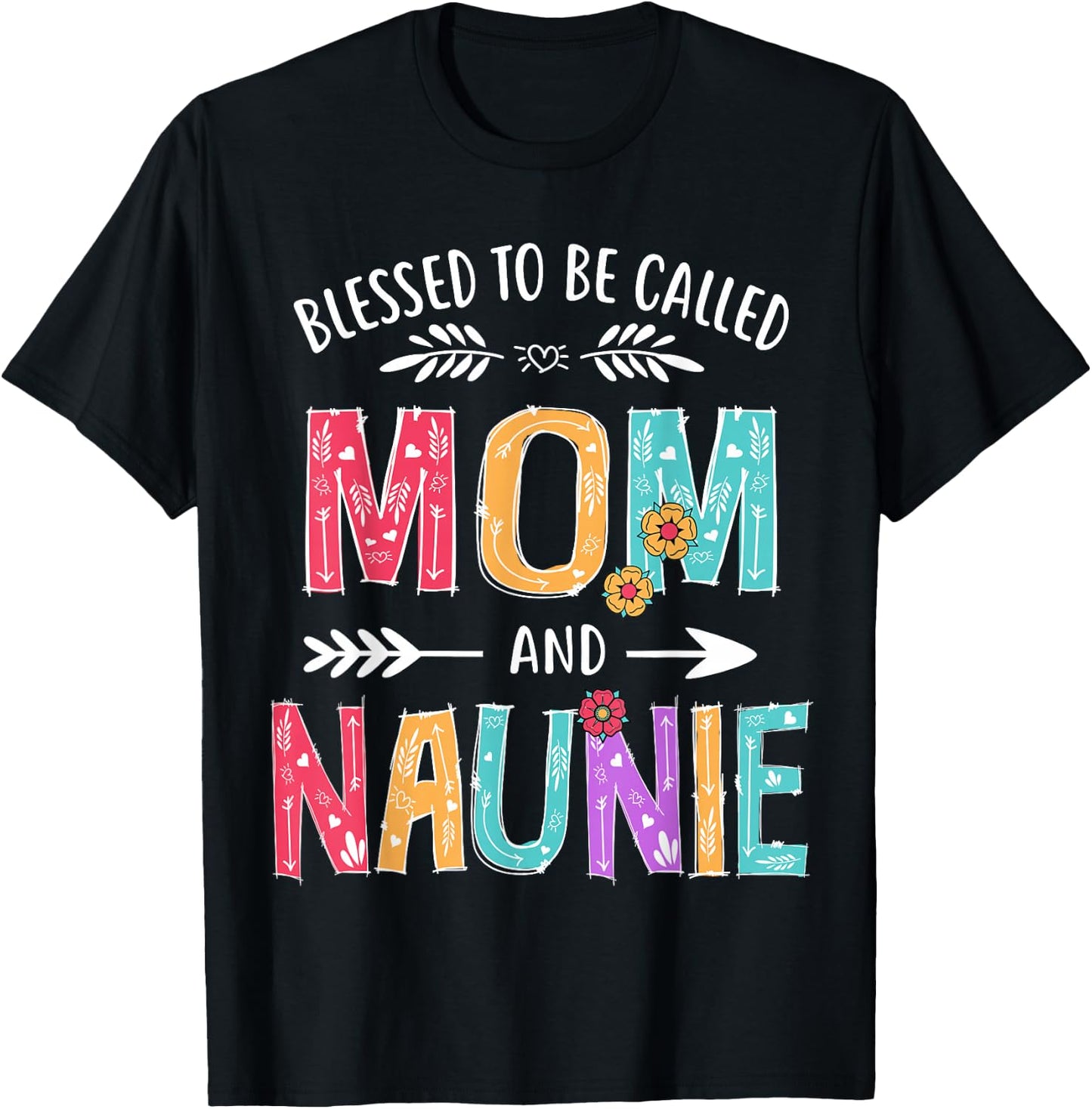 Blessed To Be Called Mom and Naunie Funny Mothers Day T-Shirt - T-Shirt | Black