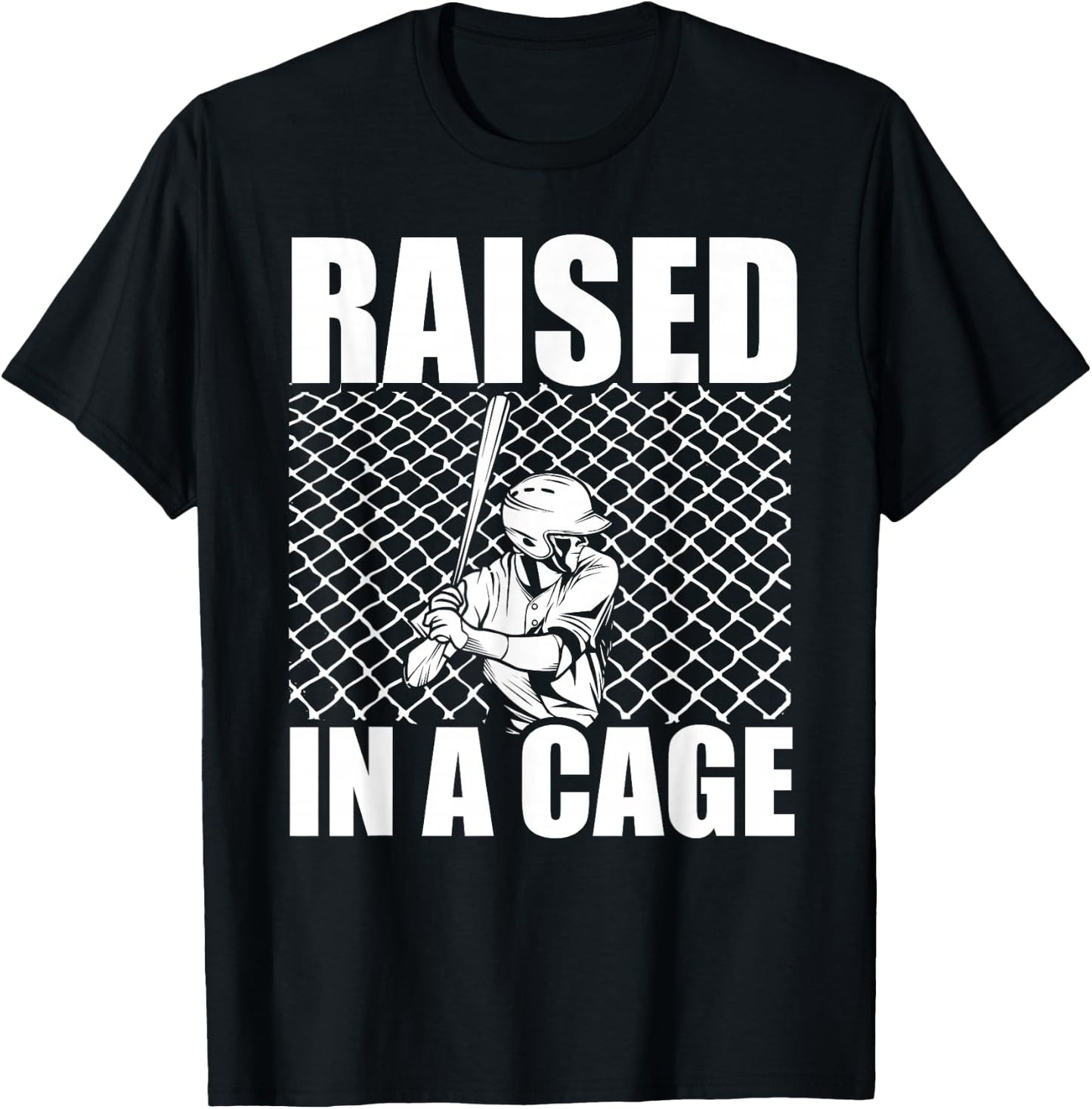Raised In A Cage Baseball Training Batter Catcher Pitch T-Shirt - T-Shirt | Black