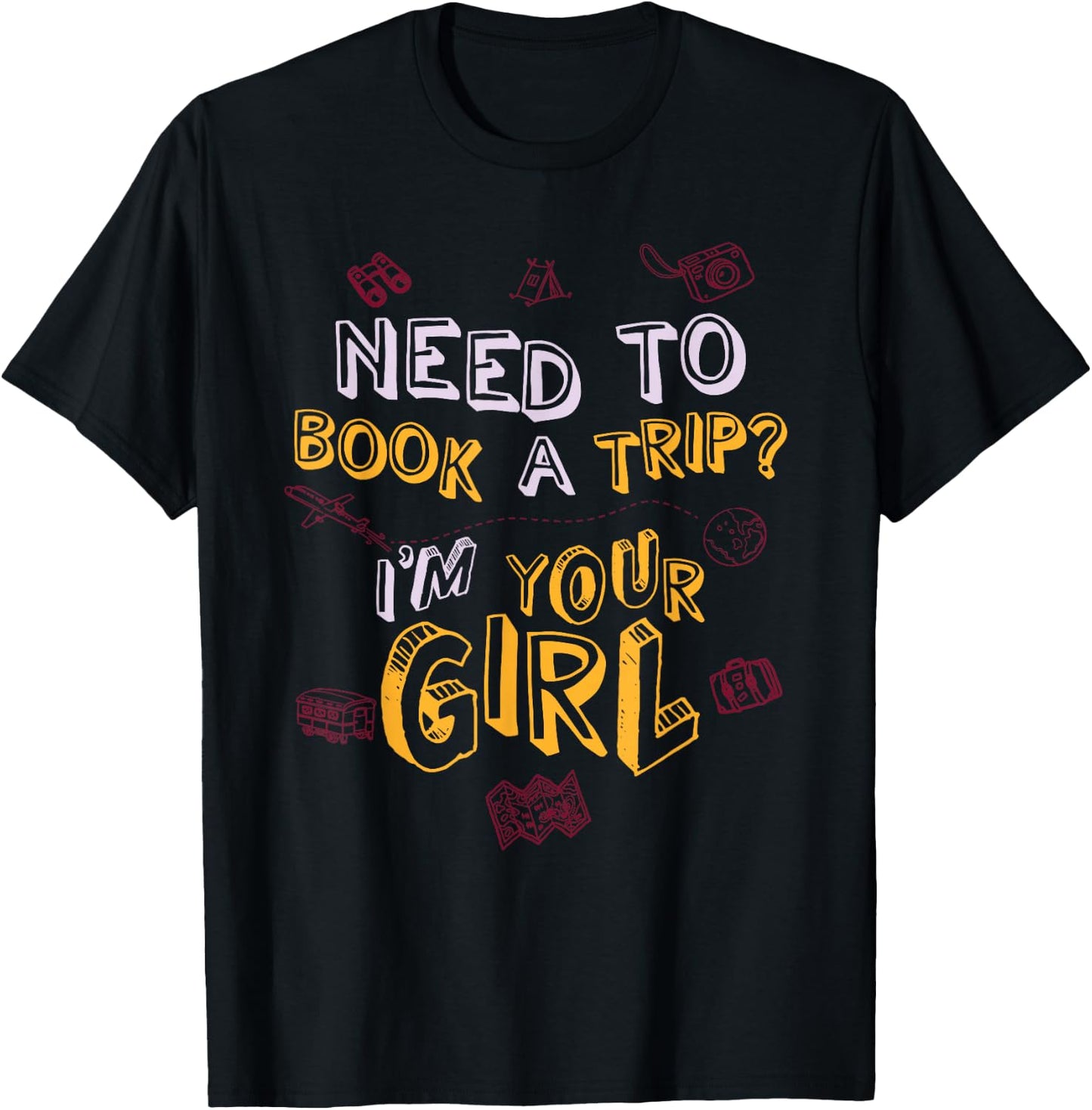 Travel Agent Shirt Gift Need to Book a Trip T-Shirt - T-Shirt | Black