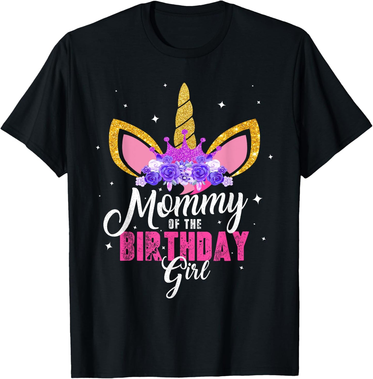Mommy Of The Birthday Girl Unicorn Mom Birthday Princess T-Shirt - T-Shirt | Black