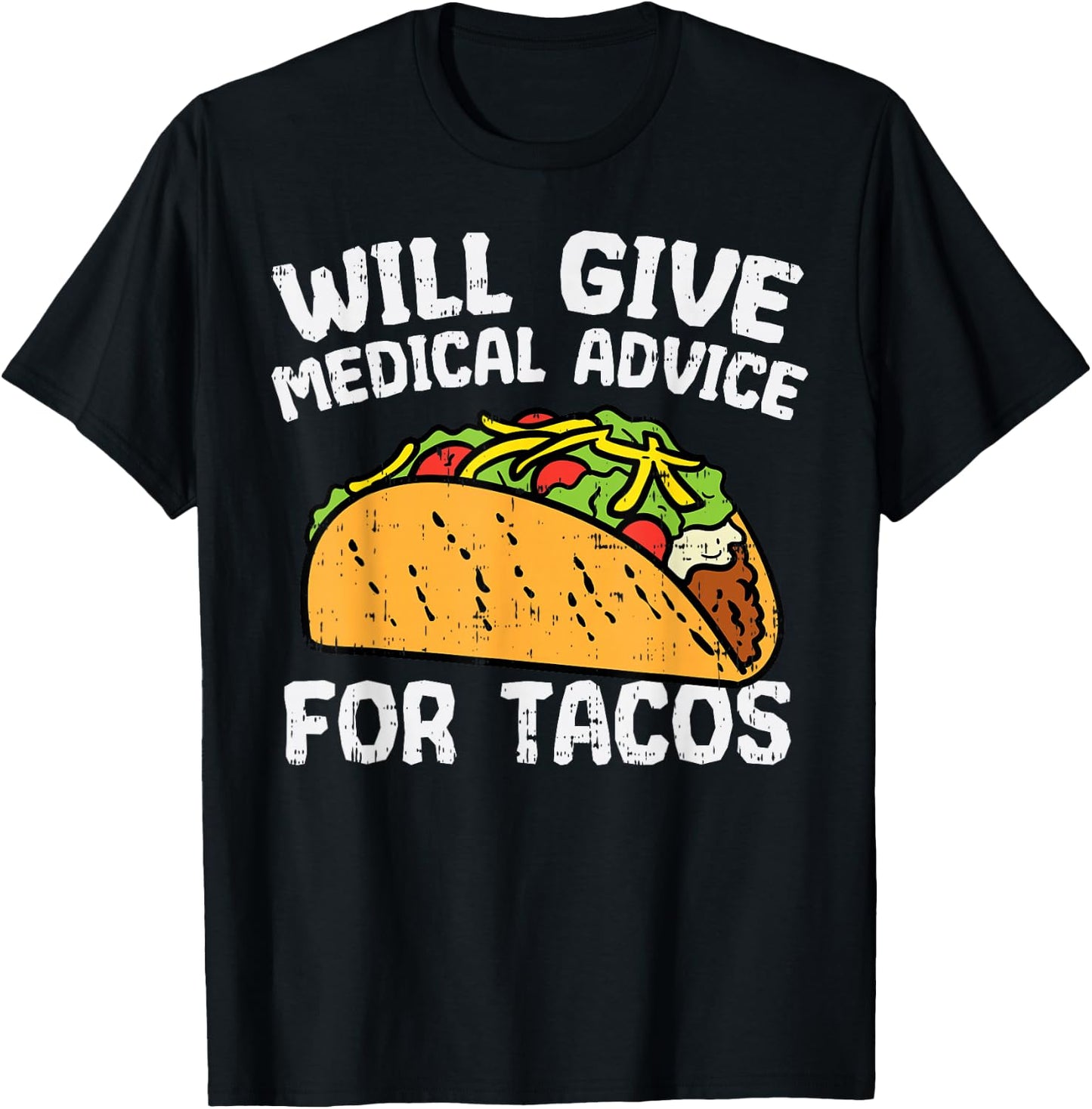 Medical Advice For Tacos Mexican Cinco De Mayo Doctor Nurse T-Shirt - T-Shirt | Black