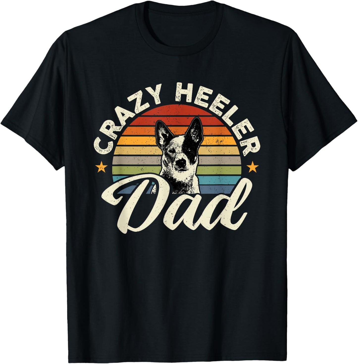 Heeler Dad Australian Cattle Dog Owner Heeler T-Shirt - T-Shirt | Black