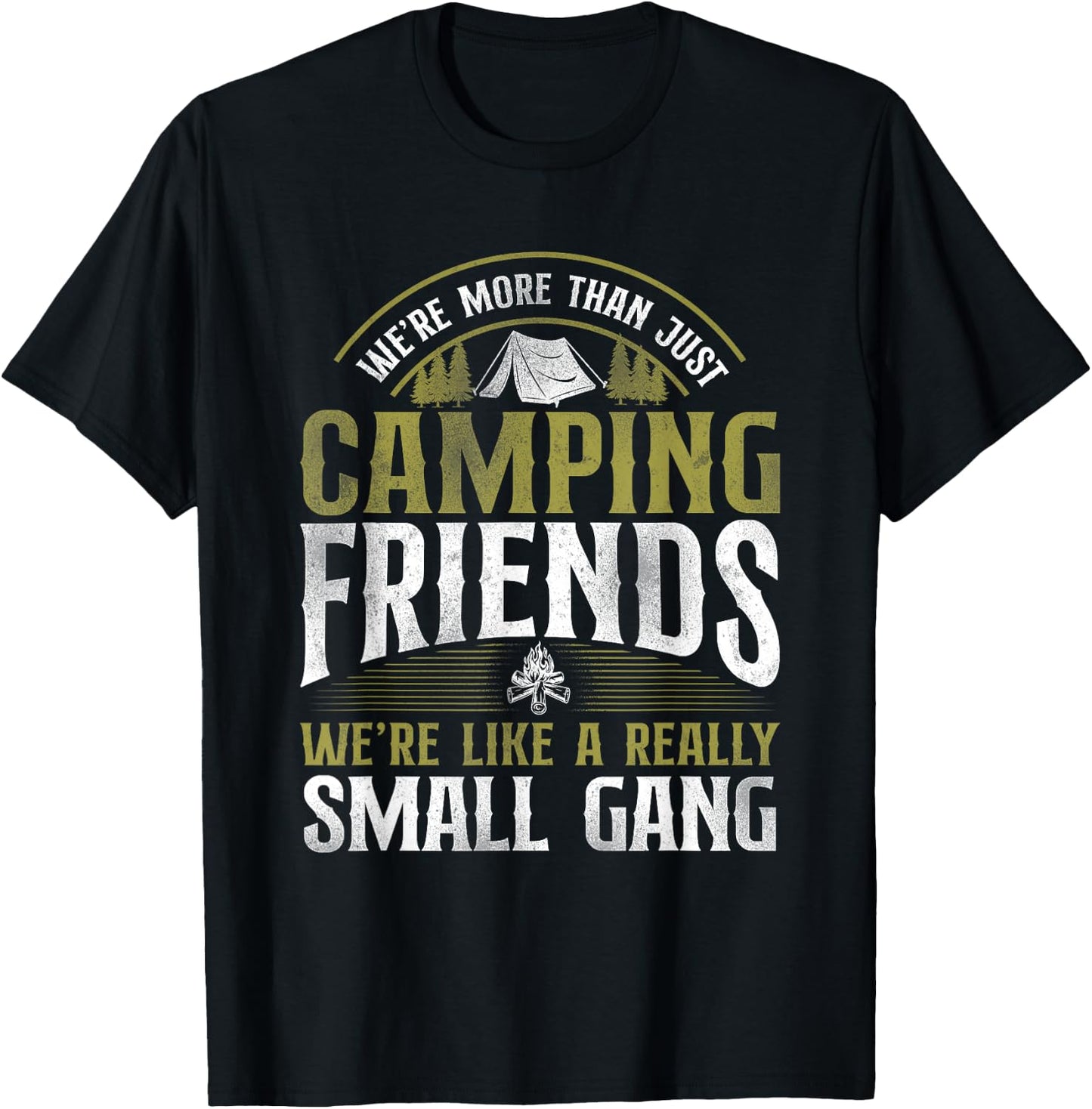 More Than Just Camping Friends Small Gang Tent Family T-Shirt - T-Shirt | Black