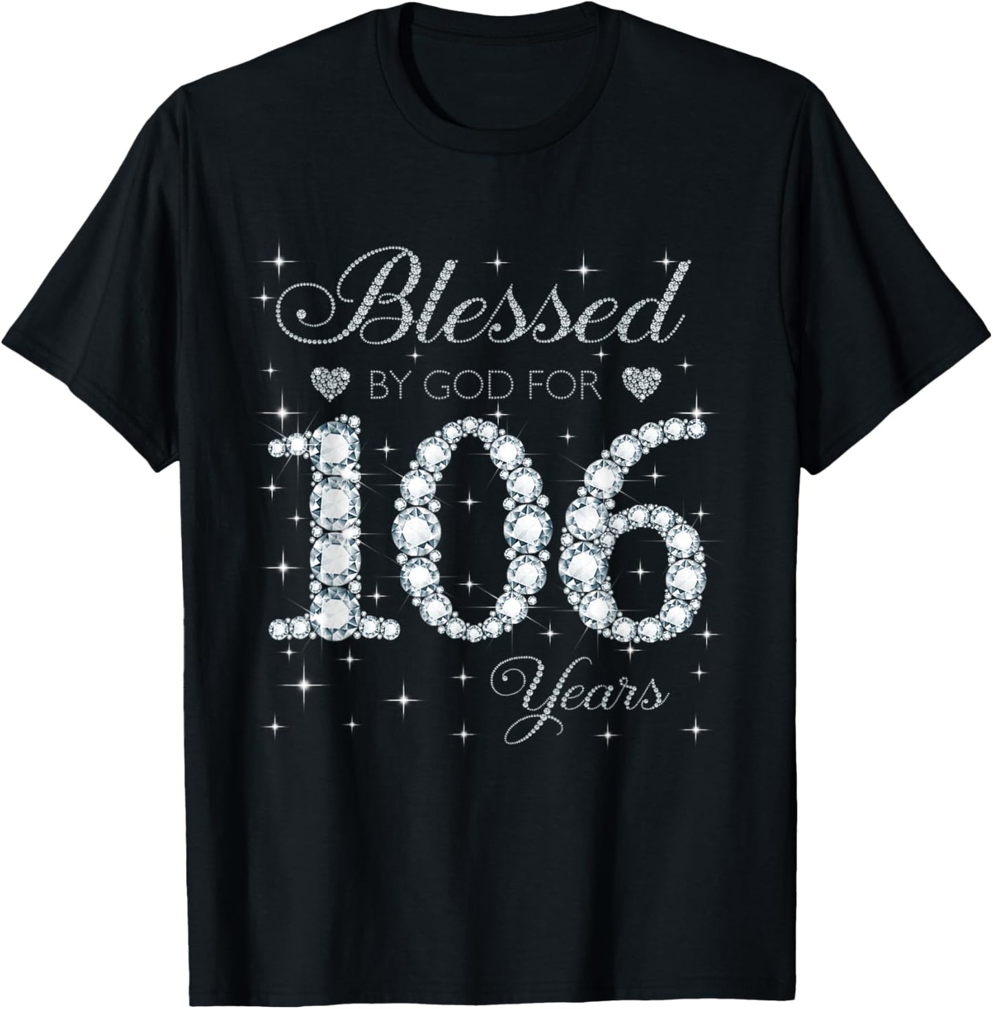 Blessed by God For 106 Years Old 106th Birthday Women Lady T-Shirt - T-Shirt | Black
