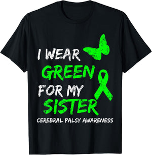 I Wear Green For My Sister Cerebral Palsy Ribbon T-Shirt - T-Shirt | Black