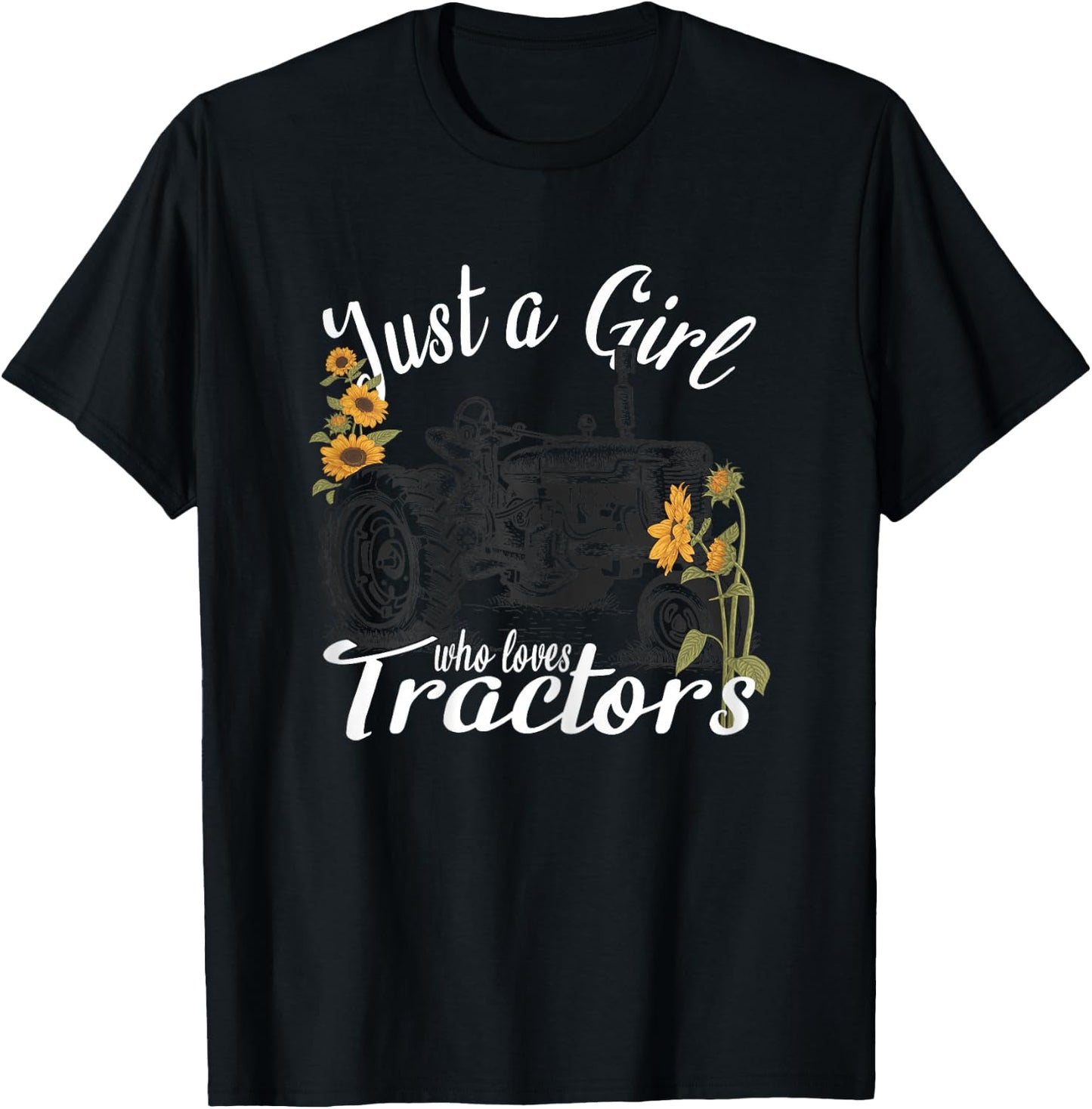 Farms Lovers Girls Tractors - Just A Girl Who Loves Tractors T-Shirt - T-Shirt | Black