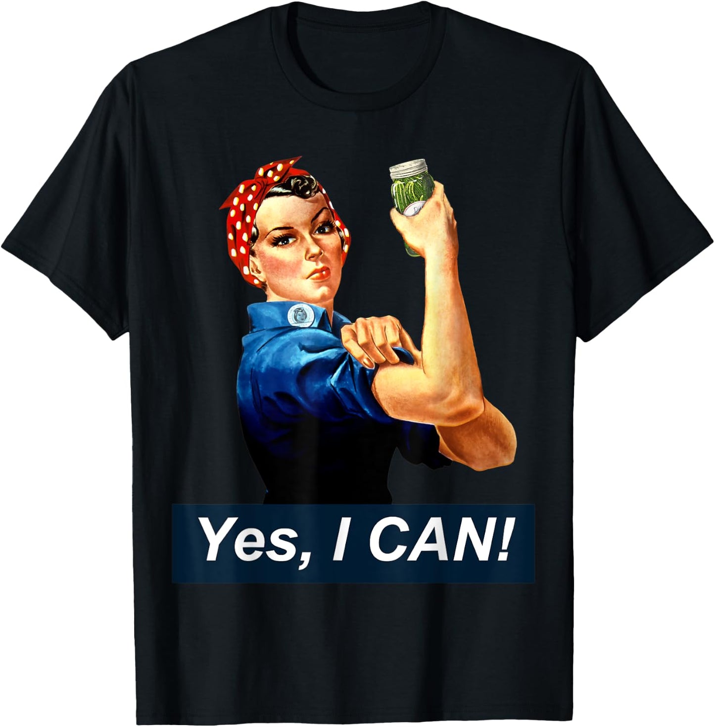 Yes I Can Rosie the Riveter Canning and Preserving T-Shirt - T-Shirt | Black