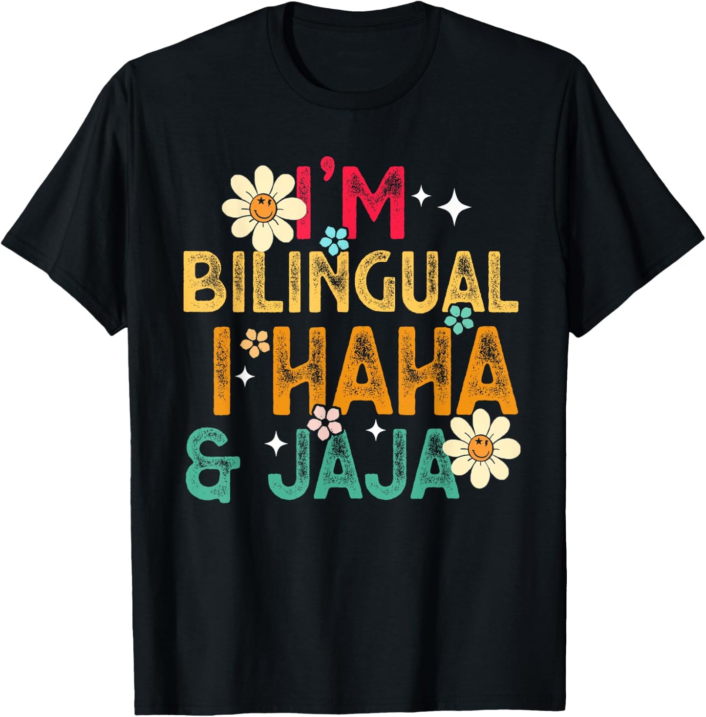 I’m Bilingual I Haha and Jaja Spanish Teacher Bilingual Women Girls Kids T-Shirt - T-Shirt | Black