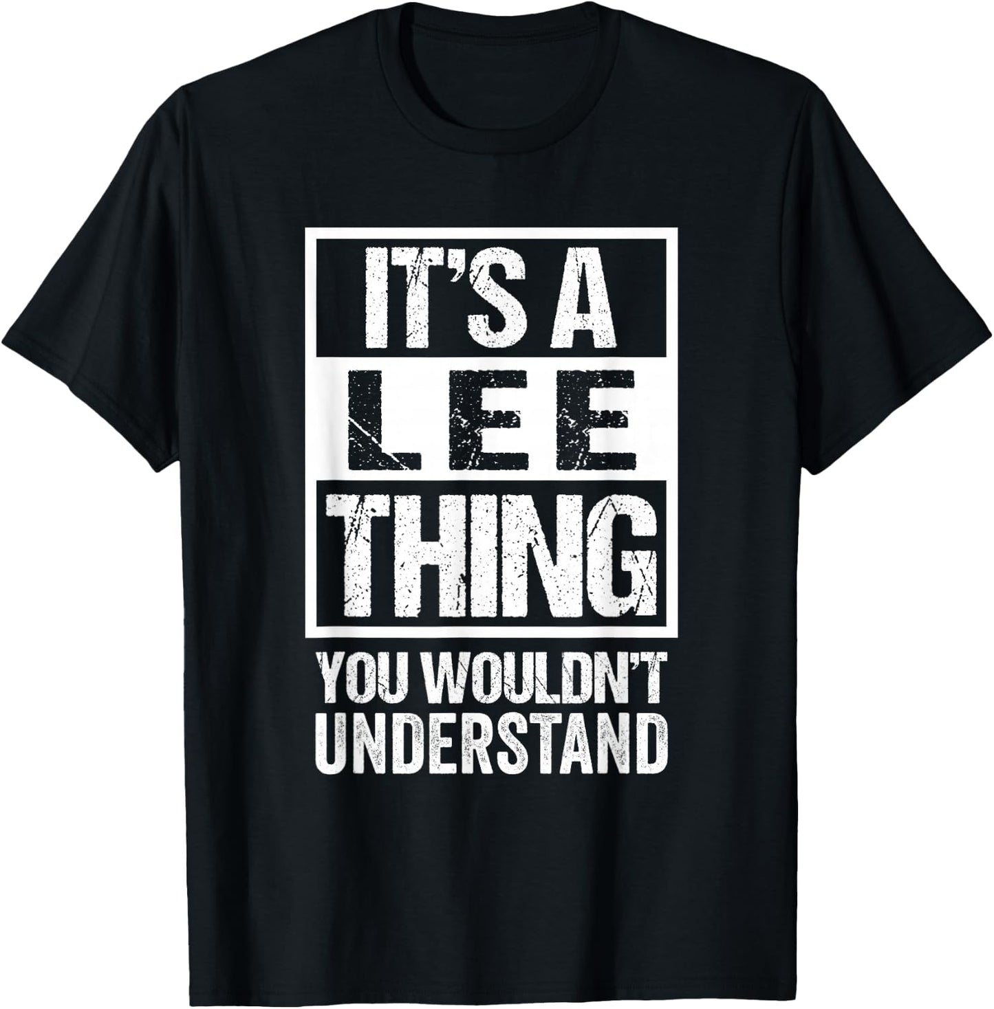 It's A Lee Thing You Wouldn't Understand - Family Name T-Shirt - T-Shirt | Black