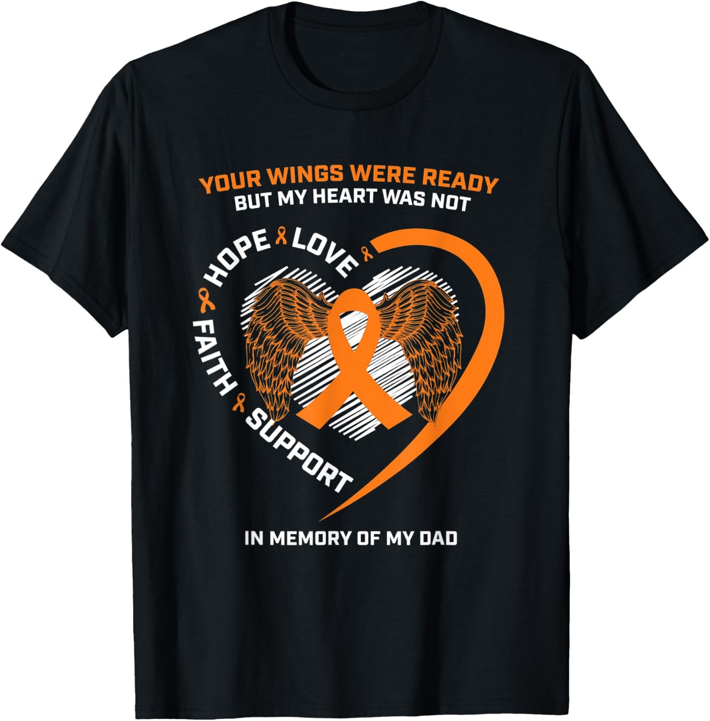 Gifts In Memory Of My Dad Orange Kidney Cancer Awareness T-Shirt - T-Shirt | Black
