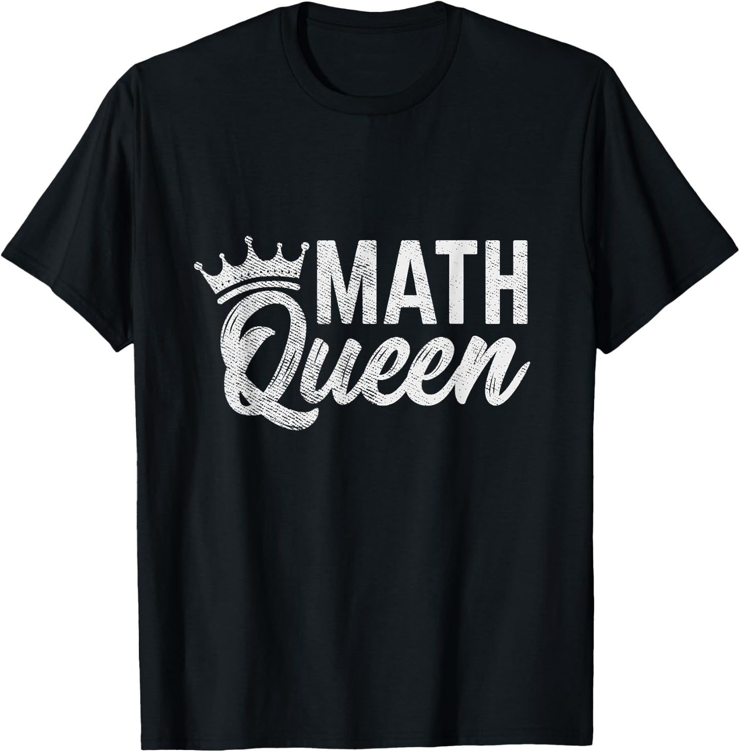 Math Queen Funny Math Teacher Gifts Men Women T-Shirt - T-Shirt | Black
