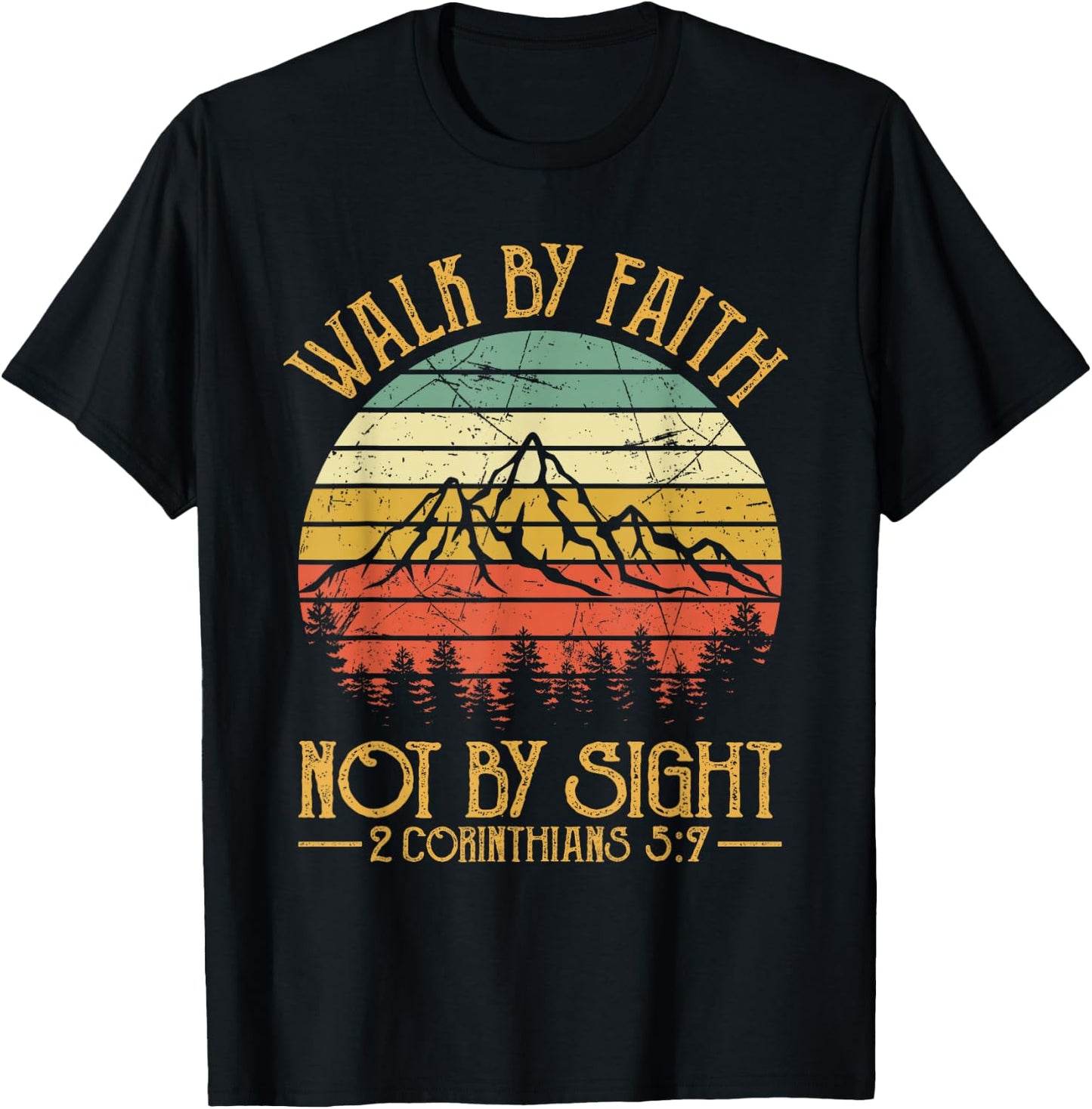 Walk By Faith Not By Sight Bible Verse Gift Christian T-Shirt - T-Shirt | Black