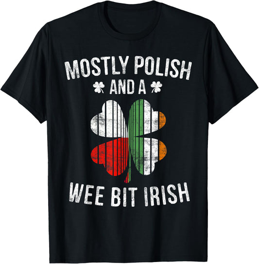 Polish Wee Bit Irish Poland St Patricks Day Gift T-Shirt - T-Shirt | Black