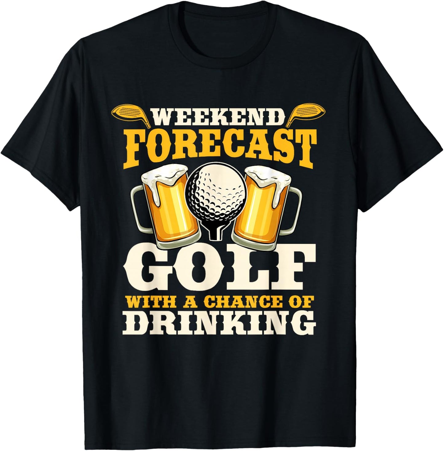 Funny Weekend Forecast Golf with a chance of drinking T-Shirt - T-Shirt | Black
