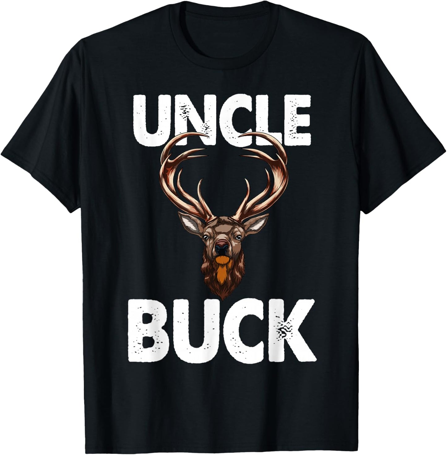 Best Uncle Buck Ever Funny Men Hunting Deer Buck T-Shirt - T-Shirt | Black