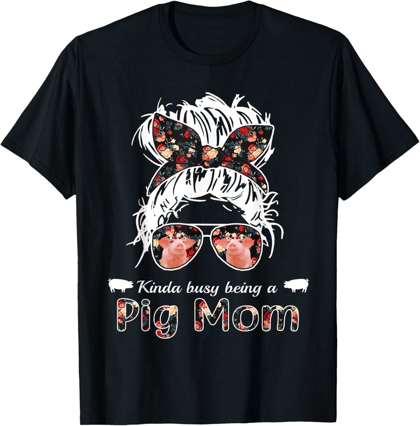 Kinda busy being a pig mom messy hair in bun bandana T-Shirt - T-Shirt | Black