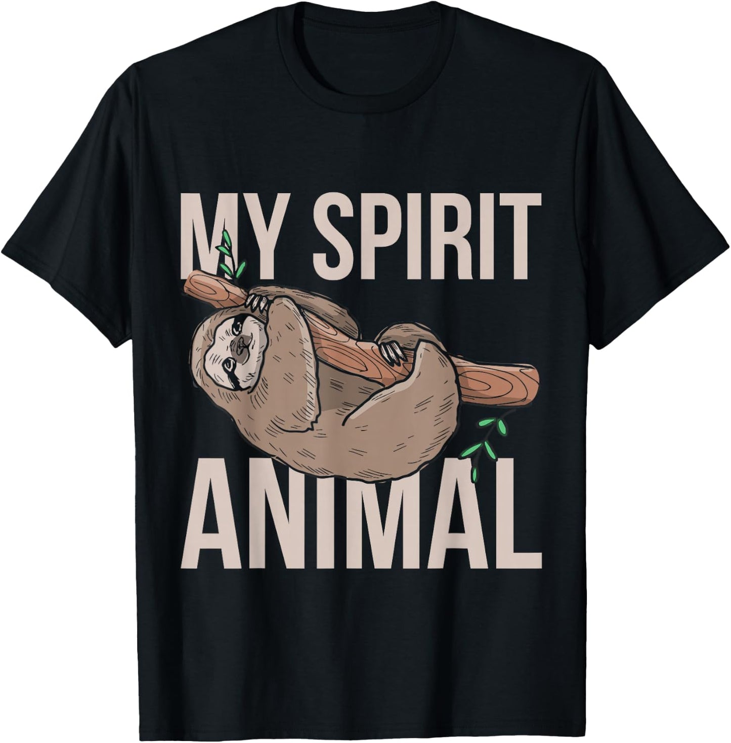 My Spirit Animal Sloth T-Shirt - T-Shirt | Black