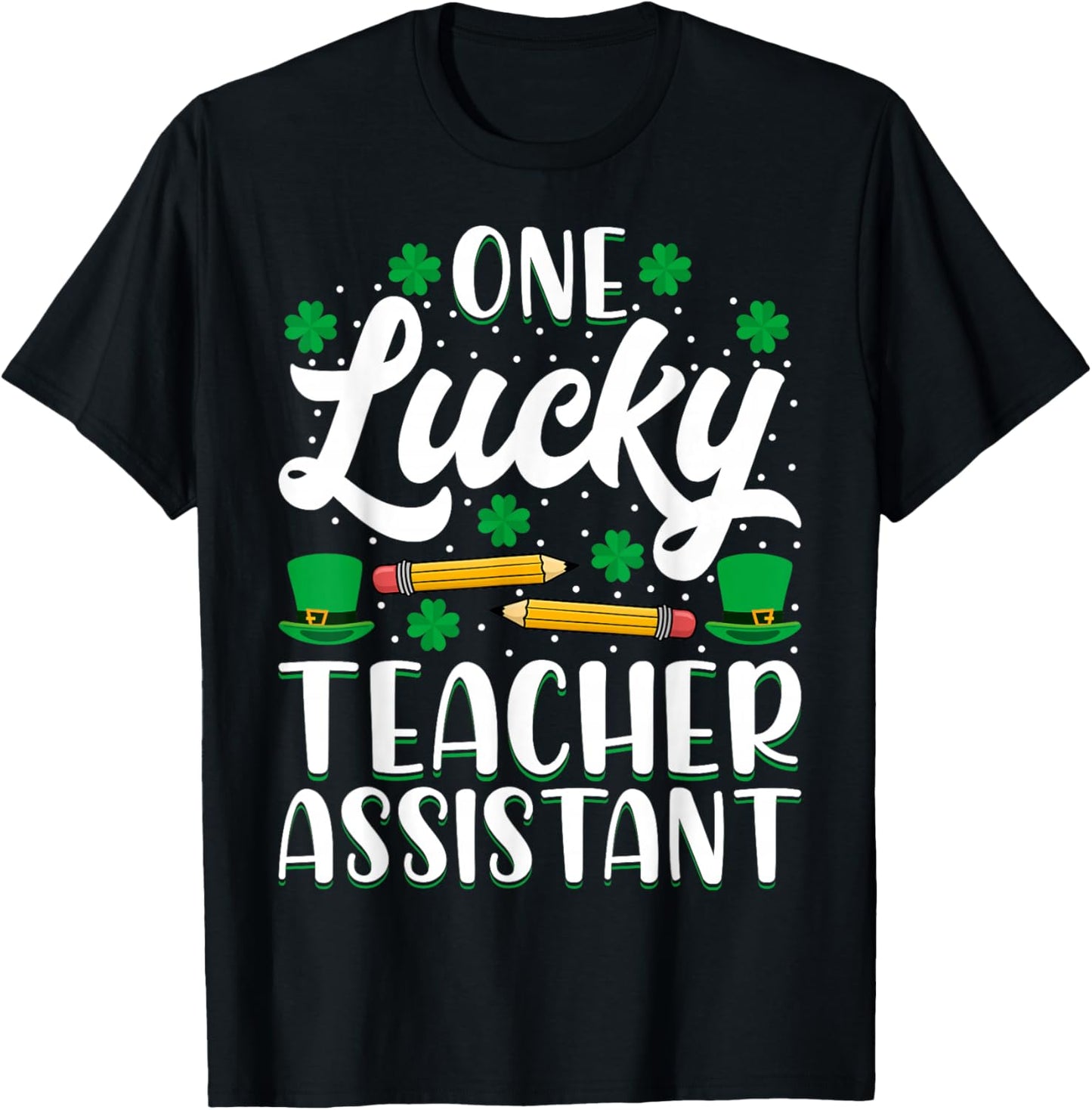 One Lucky Teacher Assistant - St Patricks Day Teaching Aide T-Shirt - T-Shirt | Black