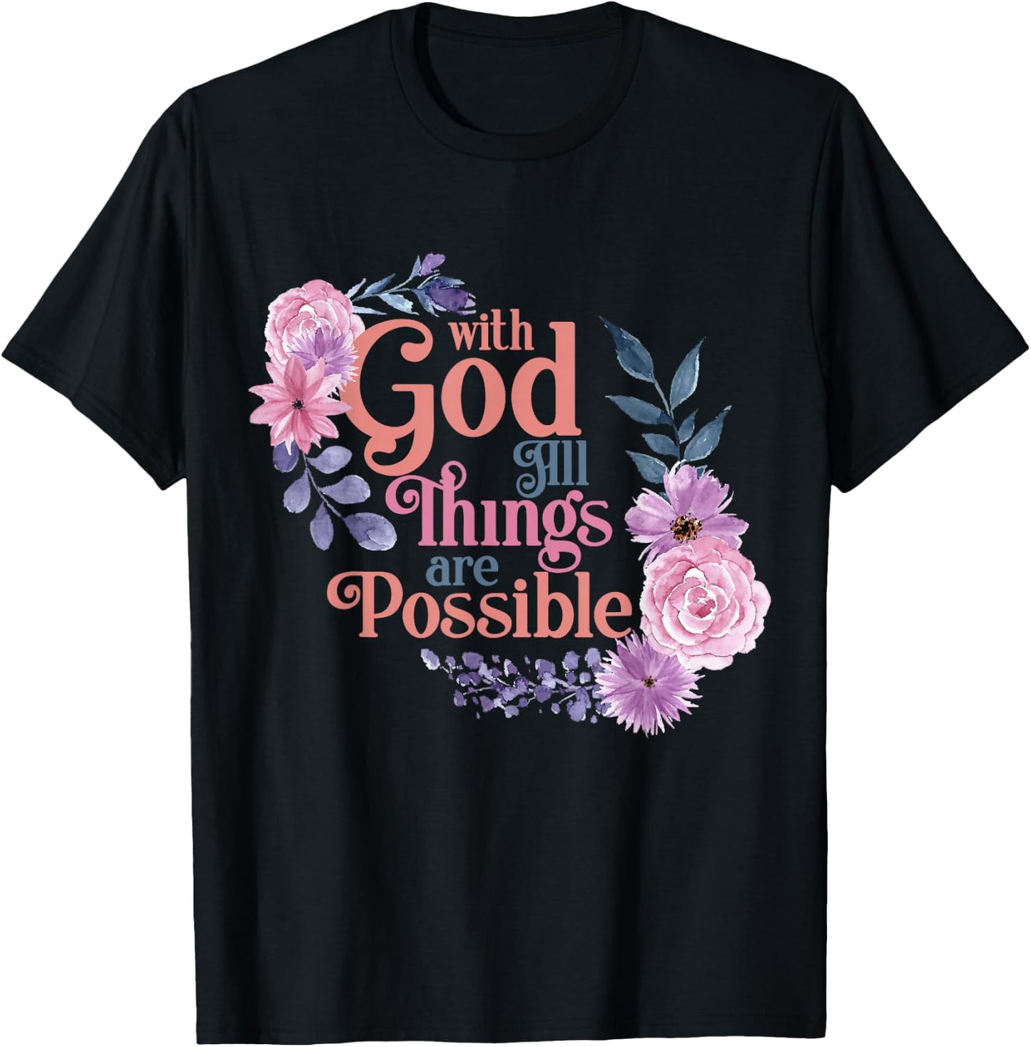 With God All Things Are Possible Prayer Bible Verse T-Shirt - T-Shirt | Black