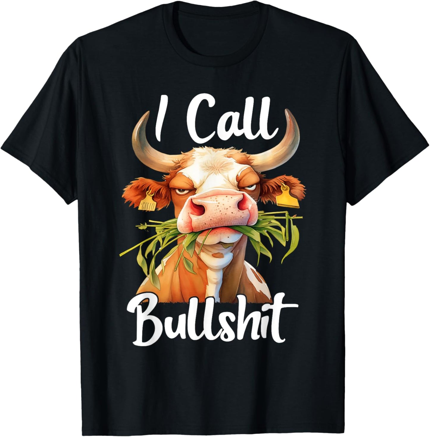 I Call Bullshit-Cow Animal Funny Sarcastic Quotes T-Shirt - T-Shirt | Black