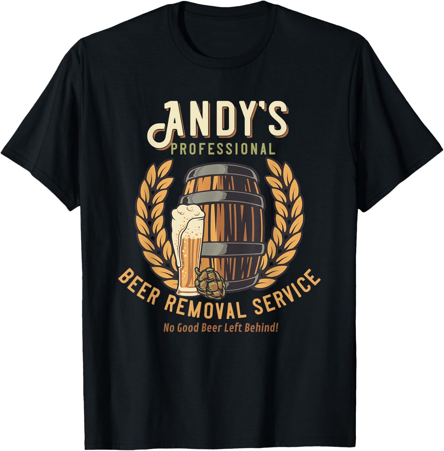 Andy Personalized Funny Professional Beer Removal T-Shirt - T-Shirt | Black