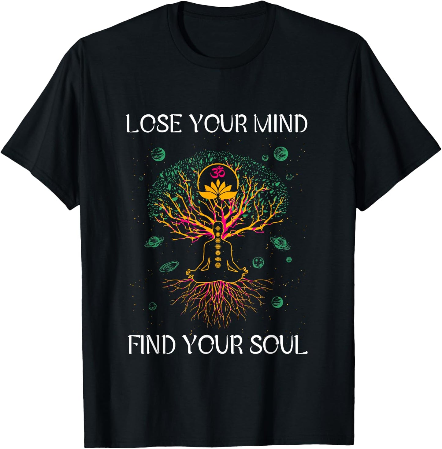 Lose Your Mind Find Your Souls I Meditation T-Shirt - T-Shirt | Black