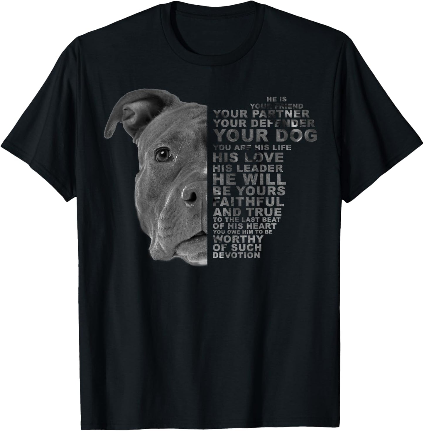 He Is Your Friend Your Partner Your Dog Pitbull Pittie T-Shirt - T-Shirt | Black