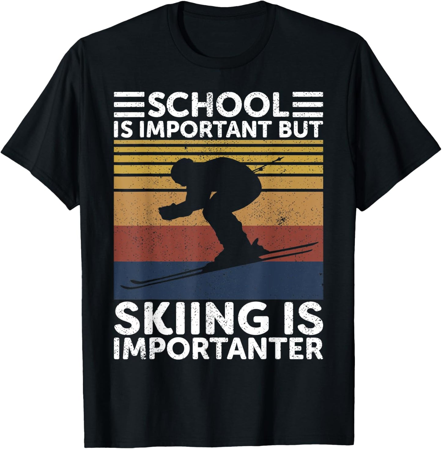 School Is Important But Skiing Is Importanter Ski Funny Gift T-Shirt - T-Shirt | Black