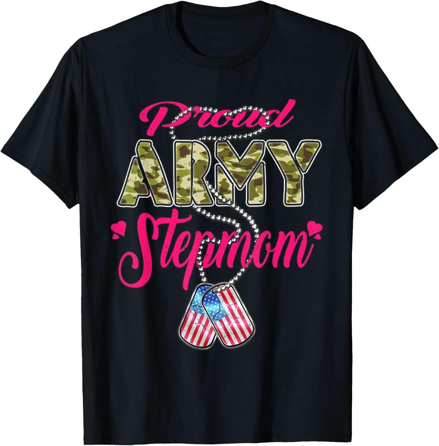 Proud Army Stepmom US Flag Camo Dog Tags Military Stepmother T-Shirt - T-Shirt | Black