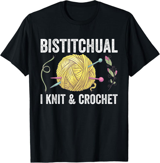 Bistitchual I Knit & Crochet Gift Funny T-Shirt - T-Shirt | Black