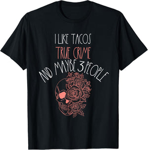 True Crime Taco Lover Maybe 3 People Murder Podcast Women T-Shirt - T-Shirt | Black