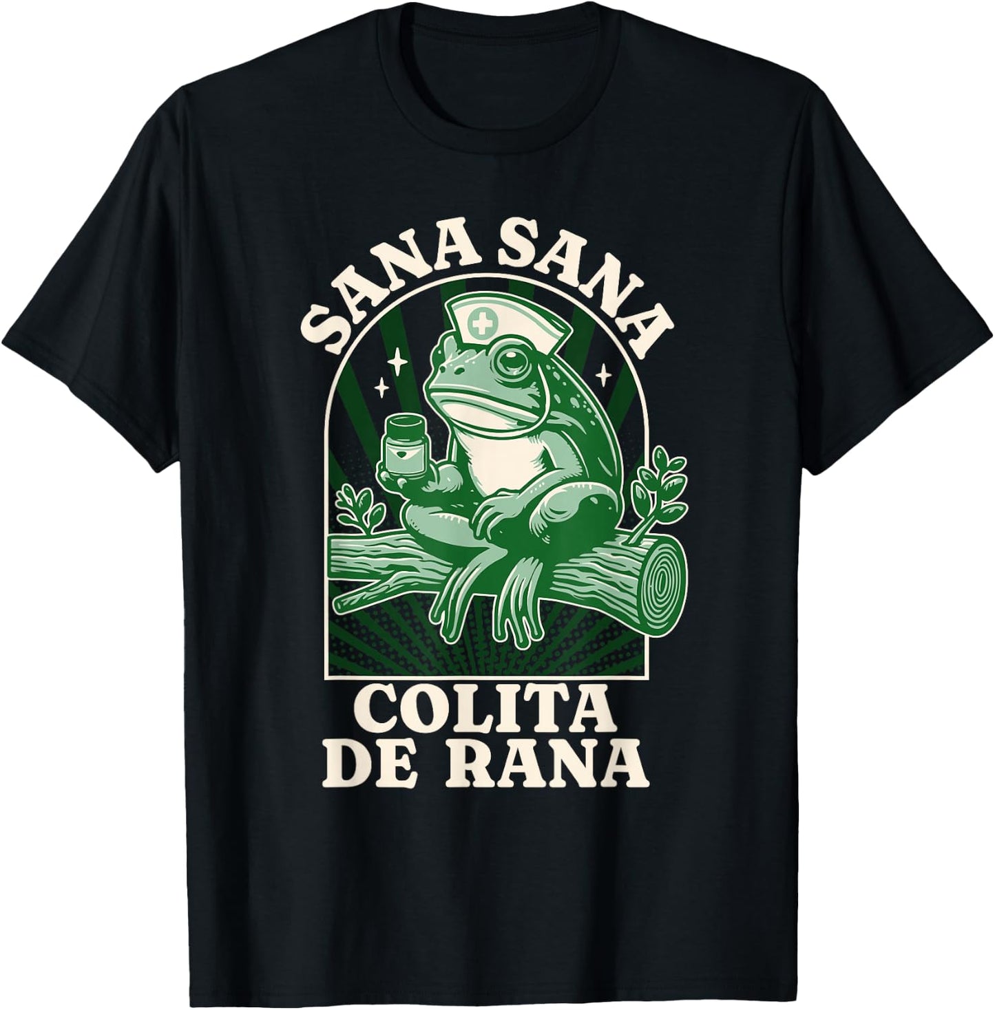Sana Sana Colita De Rana Cute Mexican Nurse - Mexican Saying T-Shirt - T-Shirt | Black