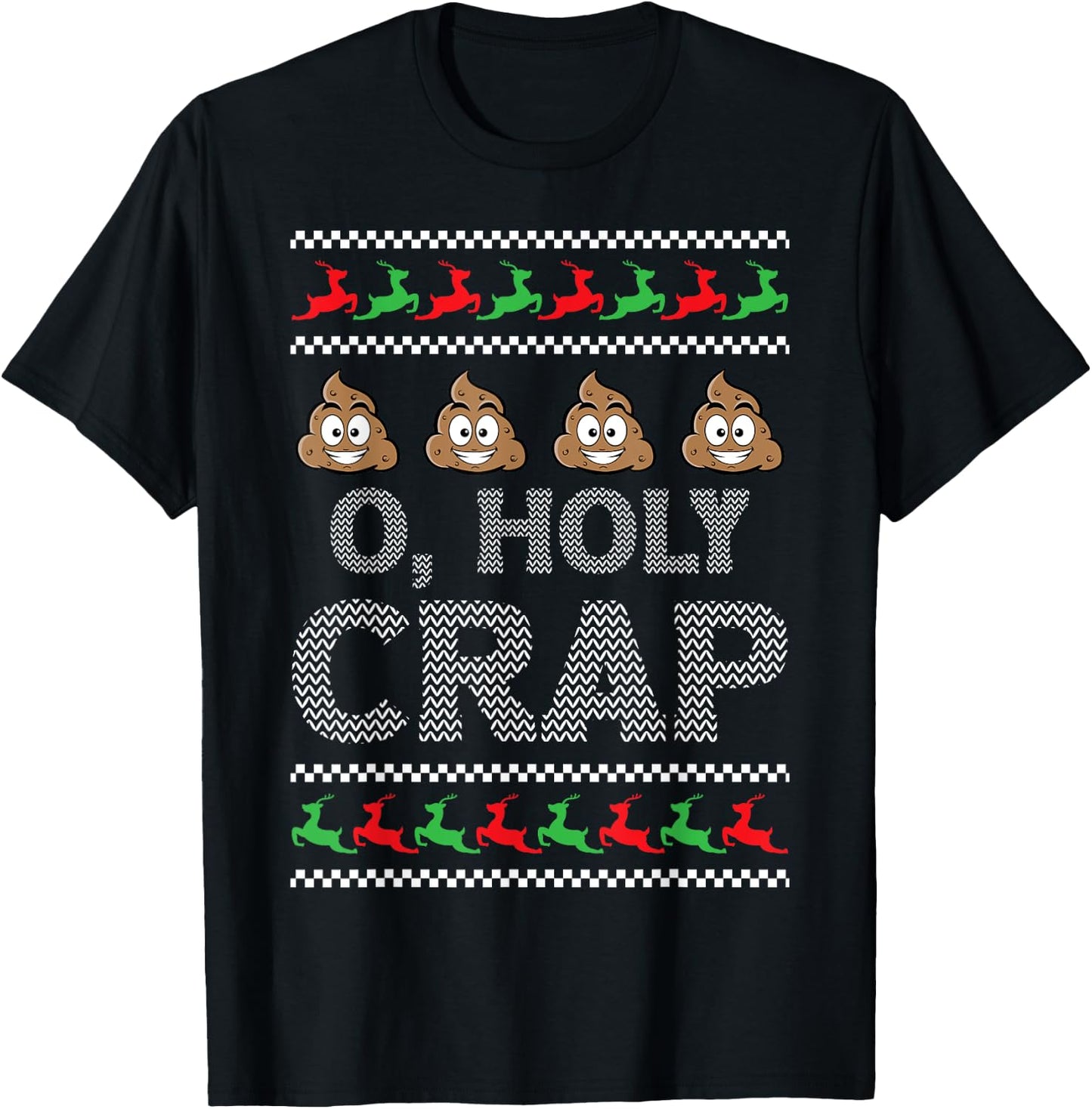 O Holy Crap Winter Holiday Gifts Men Women Ugly Christmas T-Shirt - T-Shirt | Black