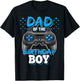 Dad of the Birthday Boy Matching Video Gamer Birthday Party T-Shirt - T-Shirt | Black