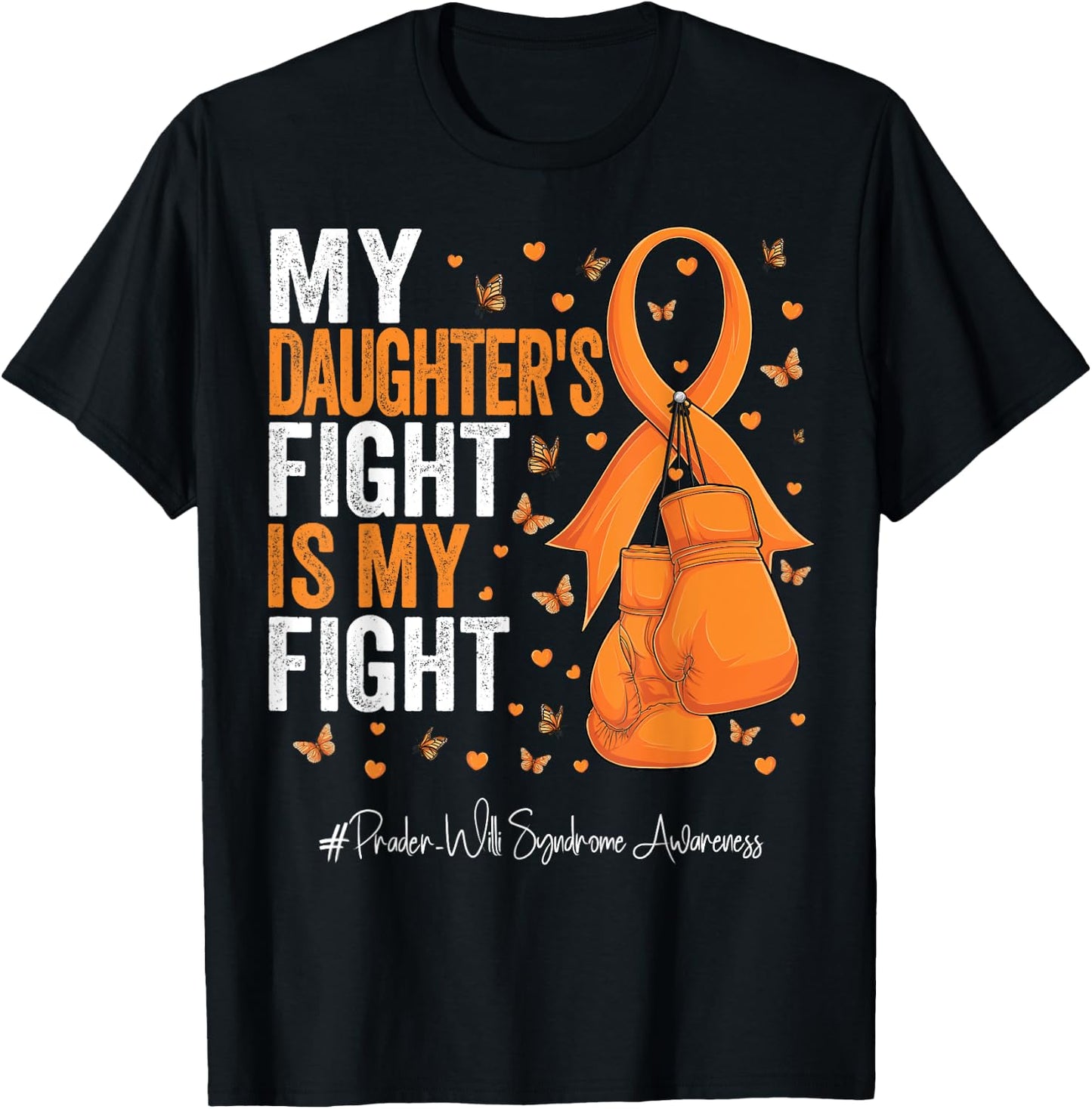 Orange Ribbon Daughter Prader Willi Syndrome Awareness T-Shirt - T-Shirt | Black