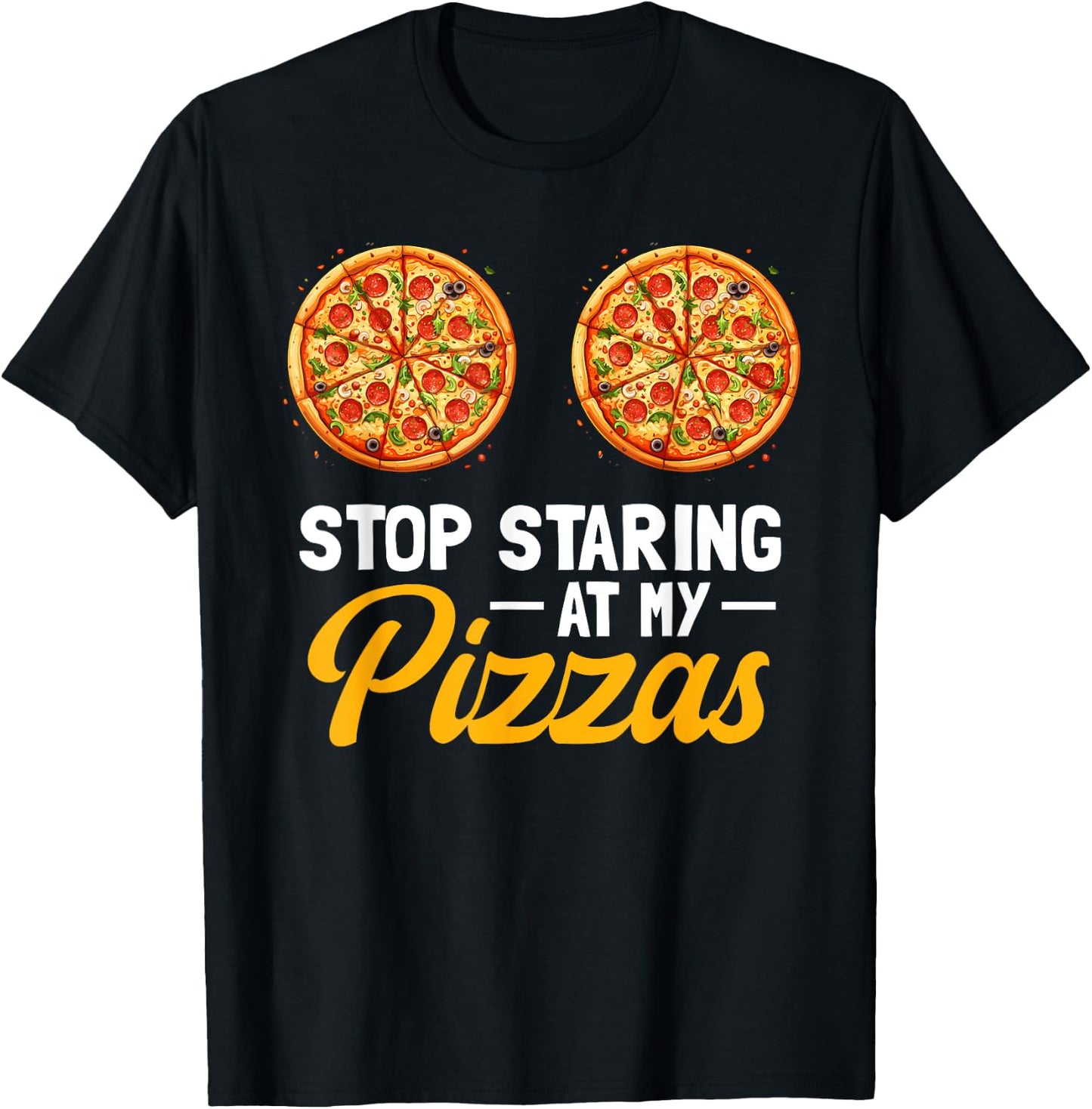Stop Staring At My Pizzas Pizza Party Women Italian Foodie T-Shirt - T-Shirt | Black