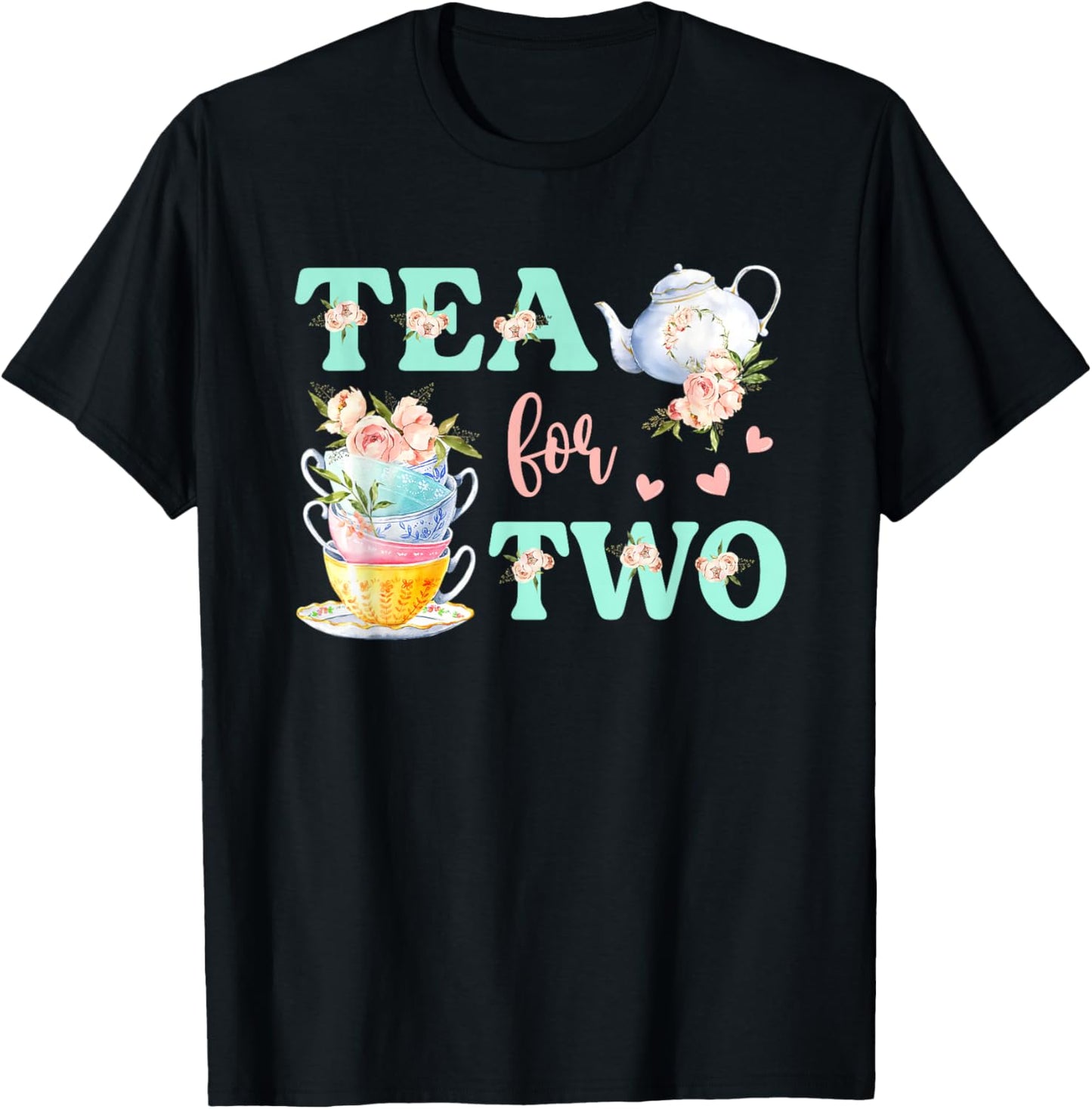 Tea For Two 2nd Birthday Outfit Girl Tea Party Bday Theme T-Shirt - T-Shirt | Black